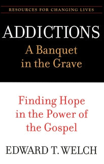 Addictions: A Banquet in the Grave