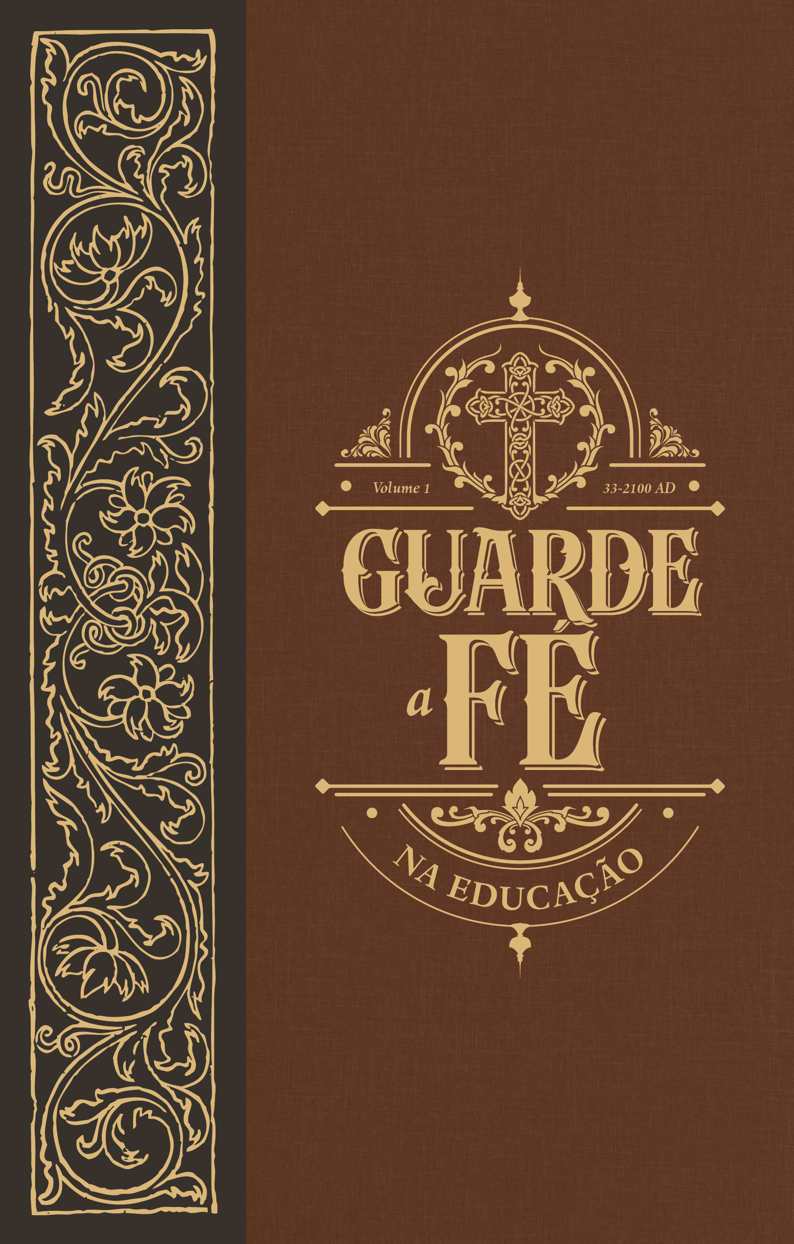 Keep the Faith: On Education & Secular Culture (Portuguese)