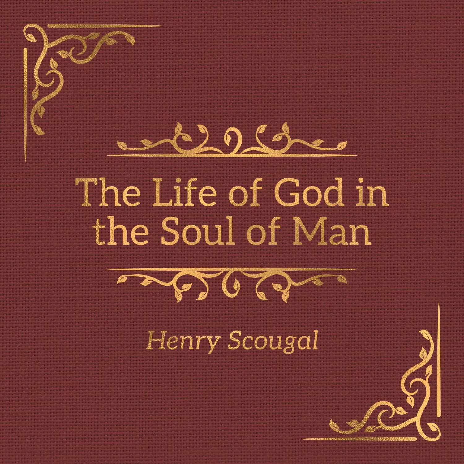 The Life of God in the Soul of Man - Audiobook