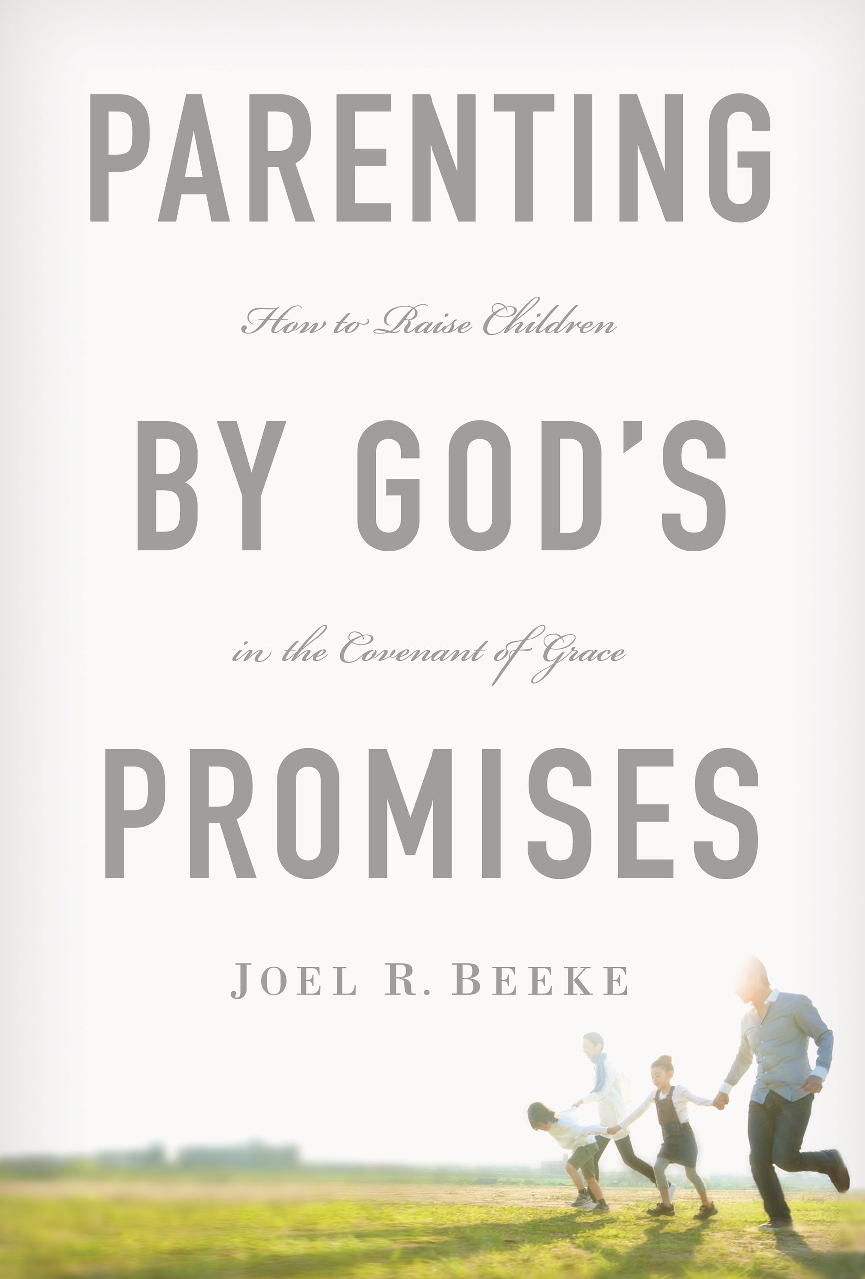 Parenting By God's Promises