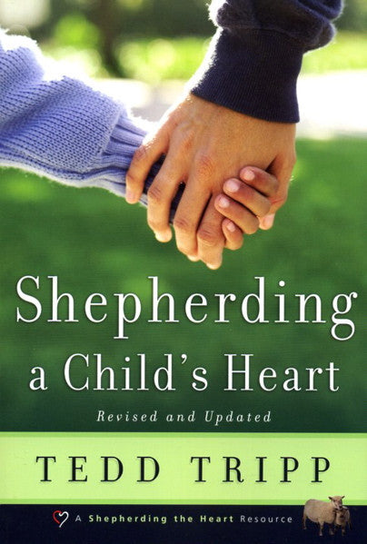 Shepherding a Child's Heart