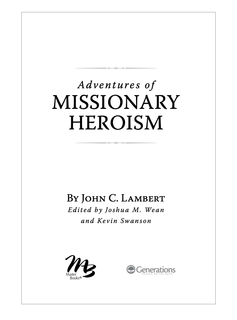 Adventures of Missionary Heroism