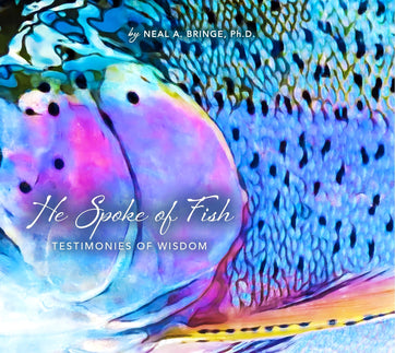 He Spoke of Fish