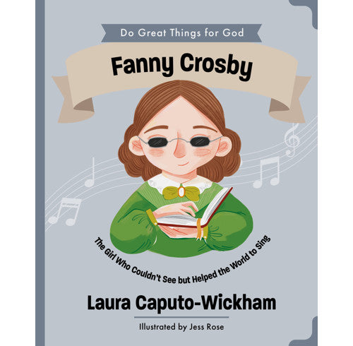 Fanny Crosby - Do Great Things for God