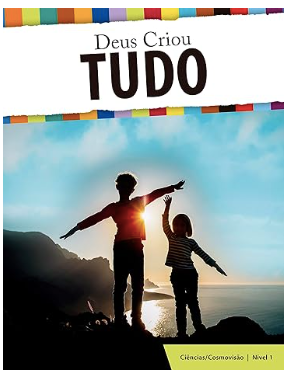 God Made Everything Textbook (Portuguese)