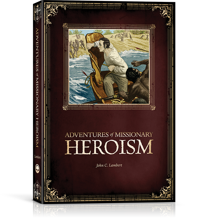 Adventures of Missionary Heroism cover