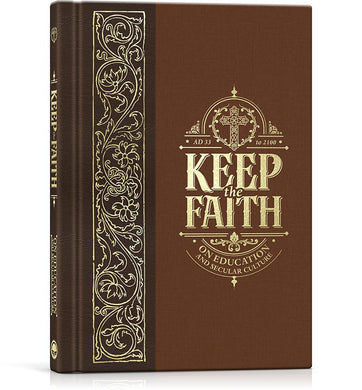 Keep the Faith: On Education & Secular Culture