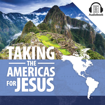 Taking the Americas for Jesus Textbook - Audiobook