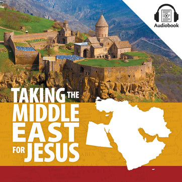 Taking the Middle East for Jesus Textbook - Audiobook