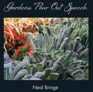 Gardens Pour Out Speech