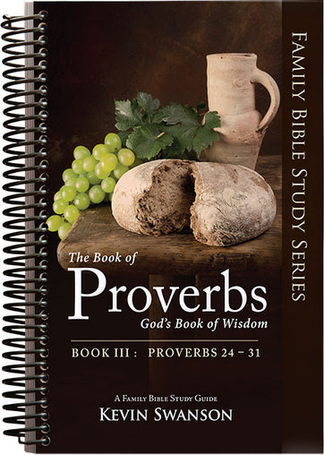 Proverbs Study Guide Book 3 (Pro. 24-31)