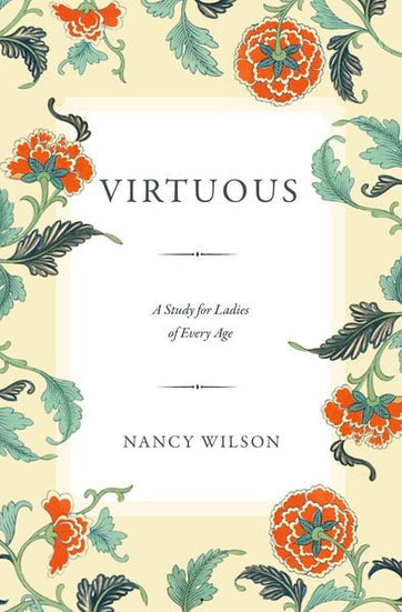Virtuous: A Study for Ladies of Every Age